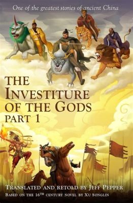  The Investiture of the Gods - En episk berättelse om gudar, monster och mänsklig strävan!